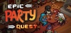Epic Party Quest